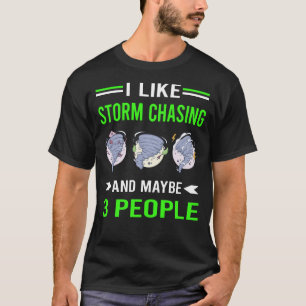 T-shirt Stormchaser Chasing Chaser Stormchaser