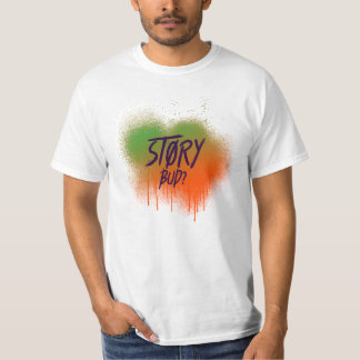 T-shirt Story Bud ? Drôle irlandais dire