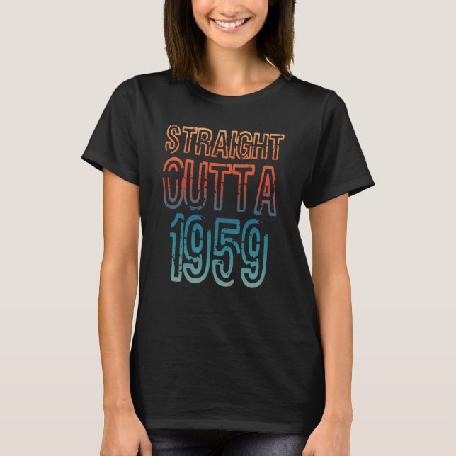 T-shirt Straight Outta 1959 (Devant)