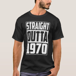 T-shirt Straight Outta 1970 52e anniversaire Vintage Homme