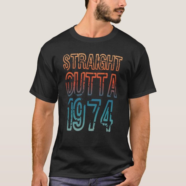 T-shirt Straight Outta 1974 (Devant)