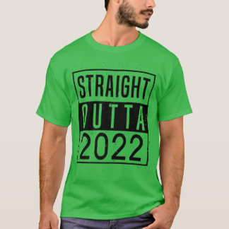 T-shirt Straight Outta 2022 Au revoir 2022 Bonjour 2023 He