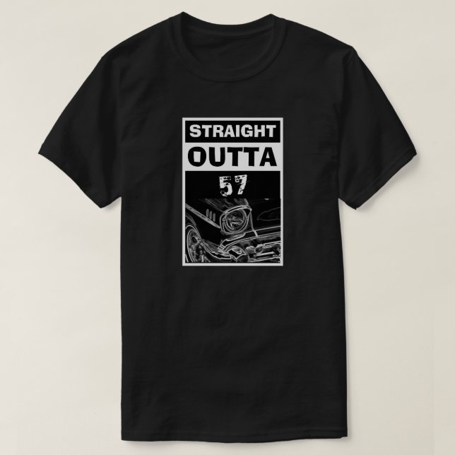 T-shirt Straight Outta 57 Classic Chevy Car Retro Classic (Design devant)