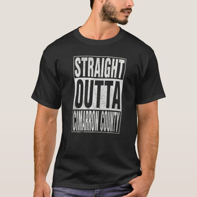 T-shirt STRAIGHT OUTTA CIMARRON COUNTY Cool Home Quote   (Devant)