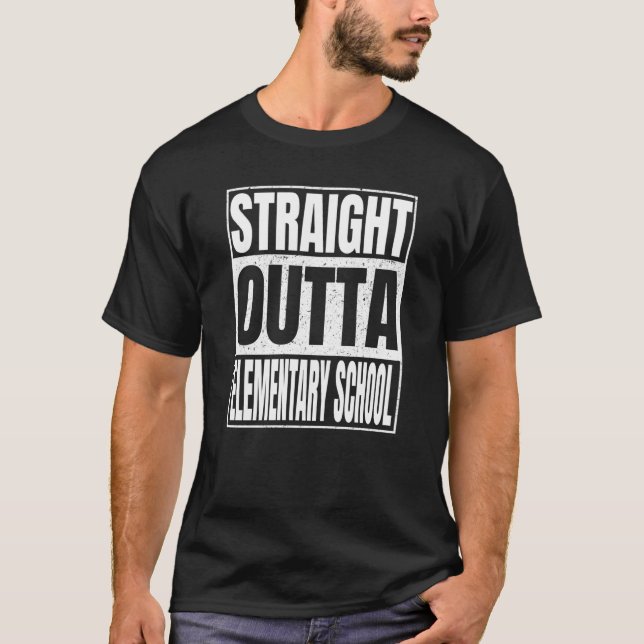 T-shirt Straight Outta Elementary School Class Of School G (Devant)