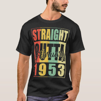 T-shirt Straight Outta February 1953 Vintage Men Women 69t
