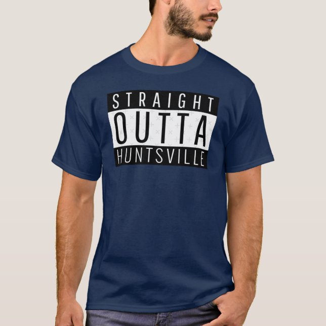 T-shirt Straight Outta Huntsville Alabama Oversized (Devant)