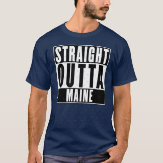 T-shirt Straight Outta Maine Oversized