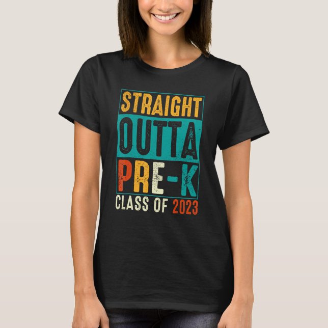 T-shirt Straight Outta Pre K Preschool Graduation (Devant)
