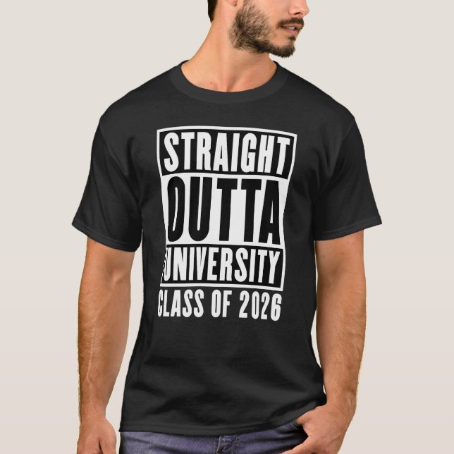 T-shirt Straight Outta University Class of 2026 (Devant)