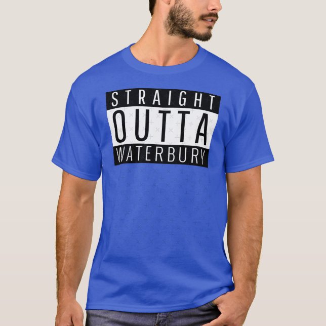 T-shirt Straight Outta Waterbury Connecticut Oversized (Devant)