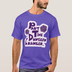 T-shirt Stratégie de RPG de donjon à temps partiel