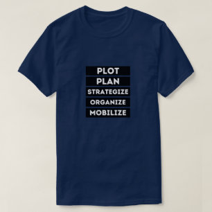 T-SHIRT STRATÉGIE DU PLAN DE LOT ORGANISER LA MOBILISATIO