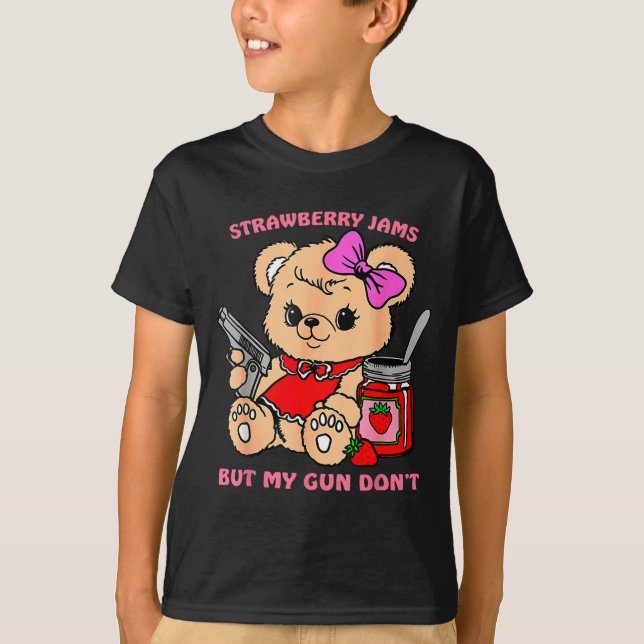 T-shirt Strawberry Jams But My Gun Don't Funny Teddy Bear  (Devant)
