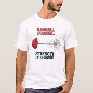 T-shirt Strength In Progress | Barbell Loading Fitness