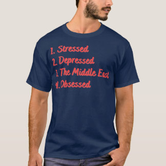 T-shirt Stress Déprimé Au Moyen-Orient Obsédés