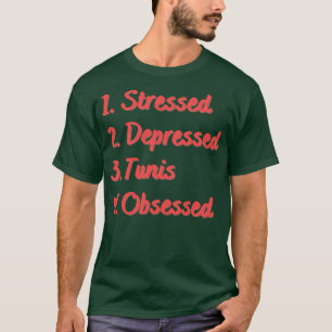 T-shirt Stress Déprimé Tunis Obsédée