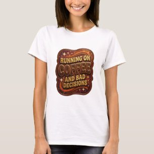 T-shirt Striking Gold COURANT SUR CAFE ET MAUVAISES DÉCISI