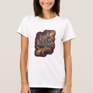 T-shirt Striking Silver KEEP MOVING Texte Art 3D