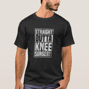 T-shirt Strit Outta Chirurgie Du Genou Remplacement Du Gen