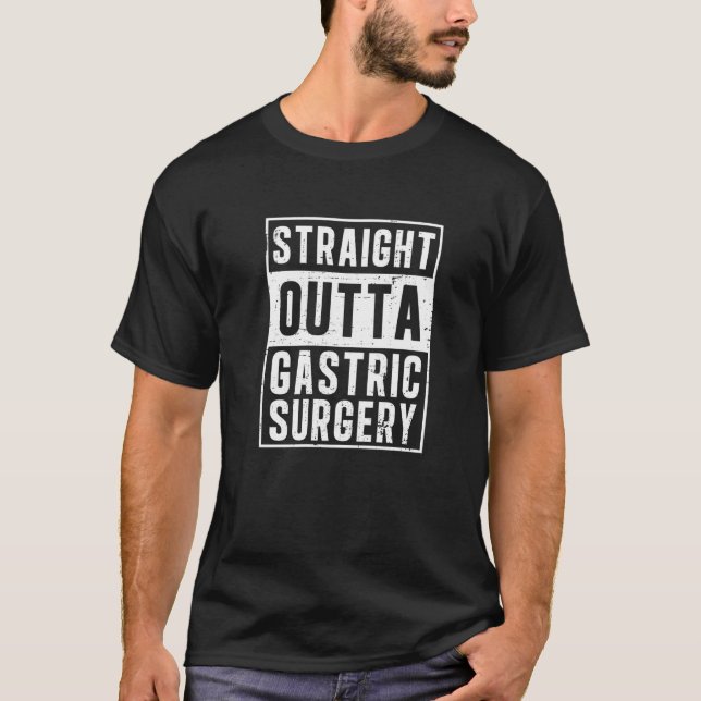 T-shirt Strit Outta Chirurgie gastrique Perte de poids (Devant)