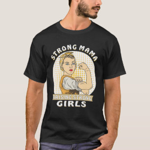 T-shirt Strong Mama femmes pouvoir auto-confiant féministe