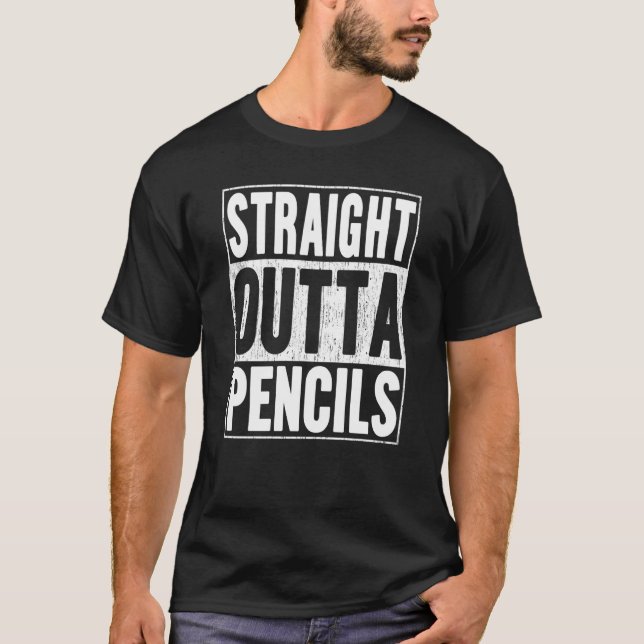 T-shirt Strright Outta Pencils Graduation à l'école (Devant)