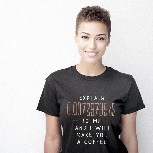 T-shirt Structure fine Constante Café amusant (Funny Fine Structure Constant Coffee T-Shirt)