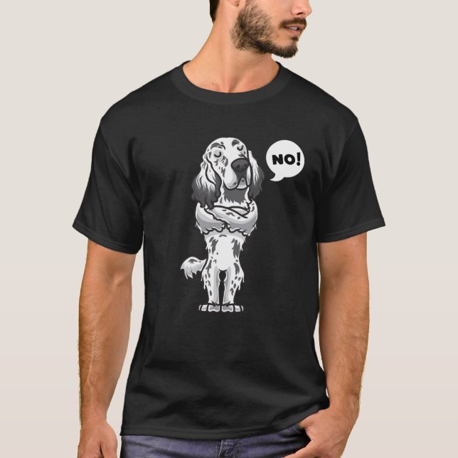 T-shirt Stubborn Anglais Setter Dog drôle (Devant)
