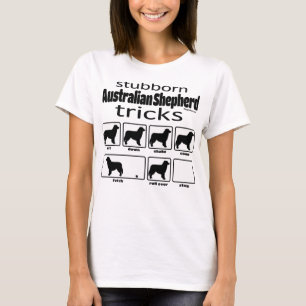 T-shirt Stubborn Australian Shepherd Tricks