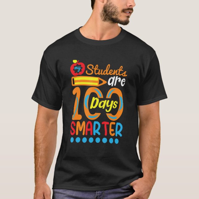 T-shirt Student Are 100 Days Smarter  Student Teacher (Devant)