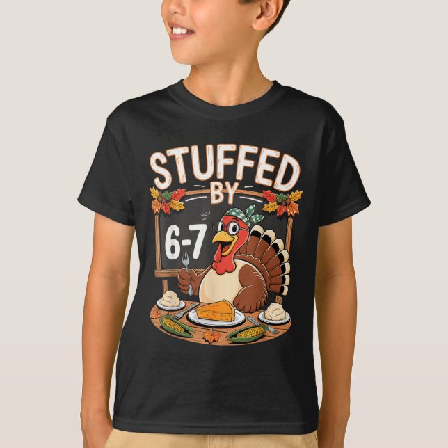 T-shirt Stuffed By 67 Funny Teacher 67 Thanksgiving Turkey (Devant)