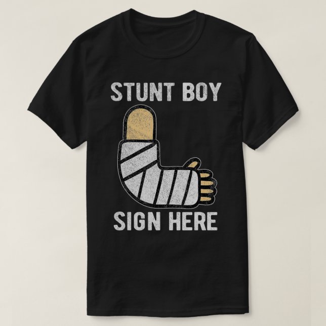 T-shirt Stunt Boy Sign Here Get Well Soon Broken Arm Surge (Design devant)