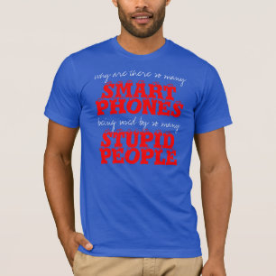 T-shirt stupide de personnes de téléphones de
