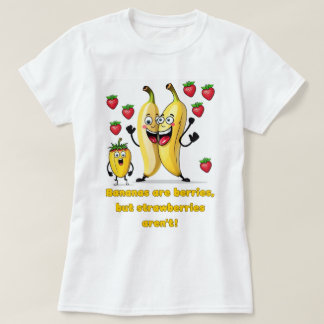 T-shirt Style : Les Bananes pour femmes sont des Berries T