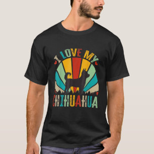 T-shirt Style Vintage rétro - I Love My Chihuahua Chien -