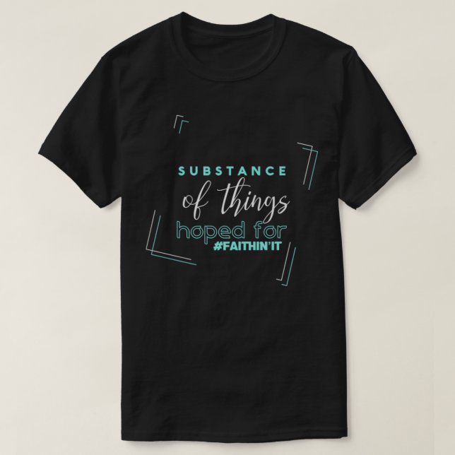 T-shirt Substance Des Choses Espérées Pour Premium (Design devant)