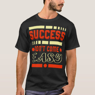 T-shirt Succès Inspiration Dire Cadeau Entrepreneur