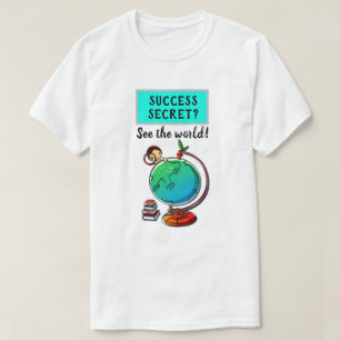 T-shirt Succès Secret - Voir World motivational Funny