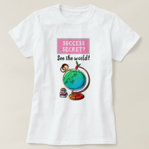 T-shirt Succès Secret - Voir World motivational Funny