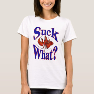 T-shirt Sucez ce qui ? Chemise d'amants d'écrevisses