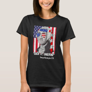 T-shirt Suck It England 4 juillet George Washington