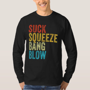 T-shirt Suck Squeeze Bang Blow Funny Mécanique Voiture Fun