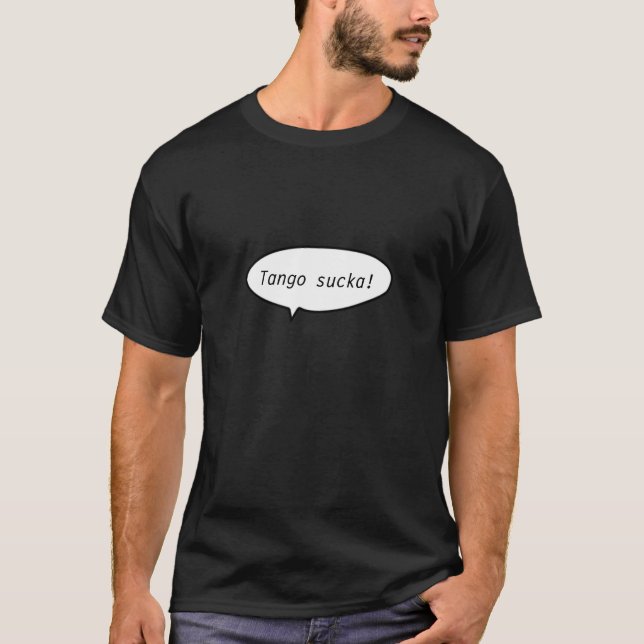 T-shirt Sucka de tango ! (Devant)