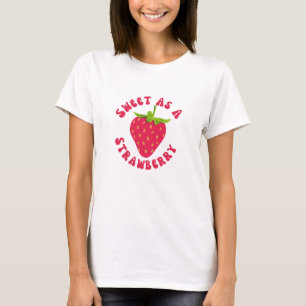 T-shirt Sucré Comme Une Fraise