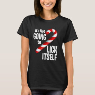 T-shirt Sucre de canne Drôle Il Ne Va Pas Se Lancer Chr