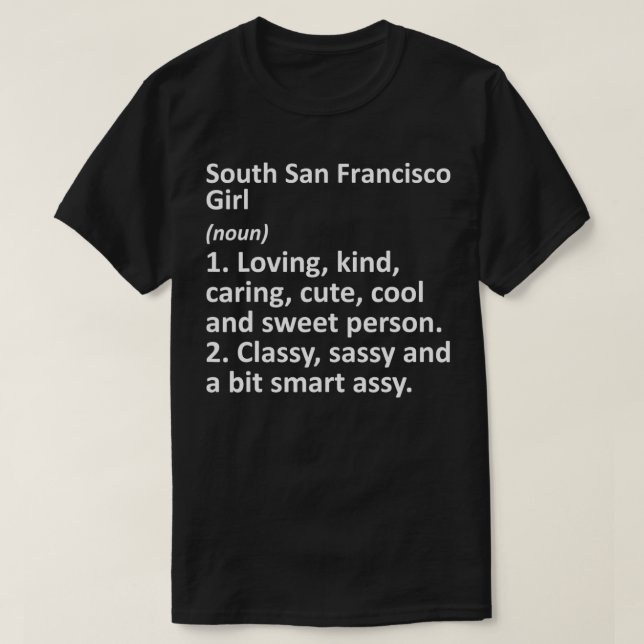 T-shirt SUD SAN FRANCISCO GIRL CA CALIFORNIA Funny City (Design devant)