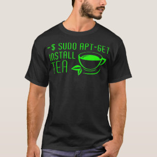 T-shirt Sudo AptGet Installer Tea Linux