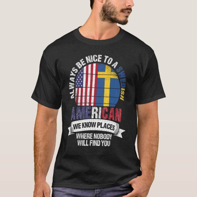 T-shirt Suédois Américain Nous connaissons des endroits où (Devant)