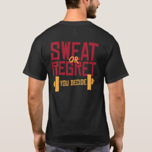 T-shirt Suer Ou Regret Vous Décidez Motivationnel Gym